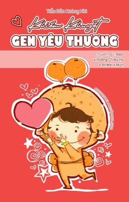 [ĐM] Khiếm Khuyết Gen Yêu Thương