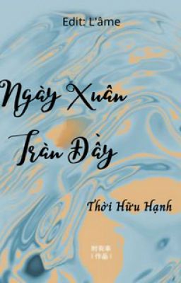 [Đm] Ngày Xuân Tràn Đầy - Thời Hữu Hạnh