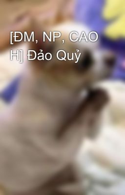 [ĐM, NP, CAO H] Đảo Quỷ