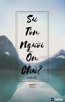 [ĐM] Sư Tôn Người Ổn Chứ?