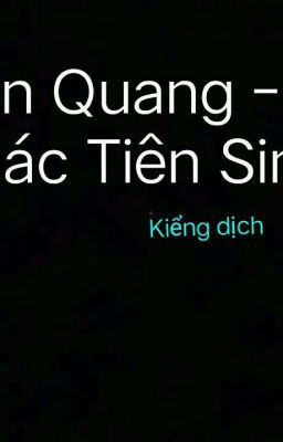 (ĐM) Thần Quang - Đại Giác Tiên Sinh