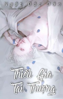 [ĐM] THIẾU GIA TẠI THƯỢNG