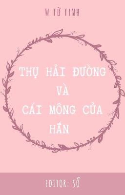 《ĐM》Thụ Hải Đường Và Cái Mông Của Hắn