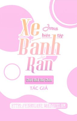 [ĐM] Xe bánh rán - Chiết Nhất Mai Châm