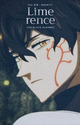 [ĐN Black Clover] Limerence