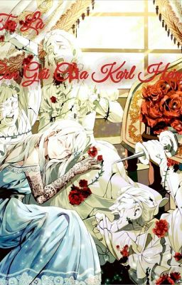 [ ĐN Diabolik lovers ] Ta Là Con Gái Của Karl Heinz ( Drop)