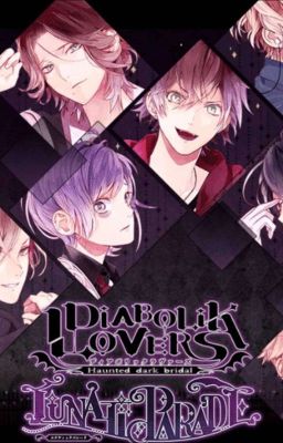 (Đn Diabolik Lovers) Tình Yêu Ngang Trái 