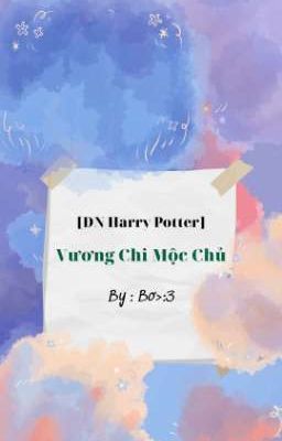 [ĐN Harry Potter]Vương Chi Quý Tộc