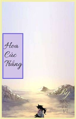 ĐN_Hoa sơn tái khởi _ Hoa Cúc Trắng