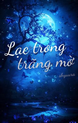 (ĐN Hunter x Hunter) Lạc Trong Trăng Mờ