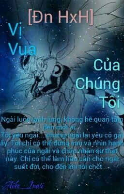 [Đn HxH]- Vị vua của chúng tôi