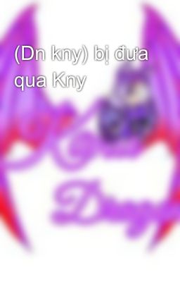 (Dn kny) bị đưa qua Kny