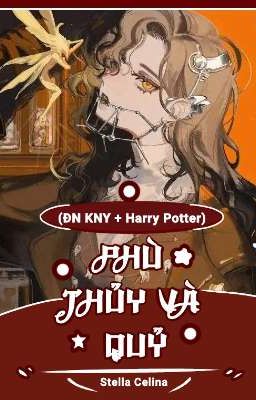 (ĐN KNY + Harry Potter) Phù Thủy Và Quỷ
