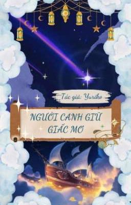 [ ĐN Once upon a time ] Người canh giữ giấc mơ