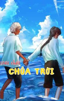 (Dn One piece) Giết chết chúa trời 