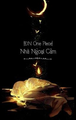 |ĐN One Piece| Nhà Ngoại Cảm