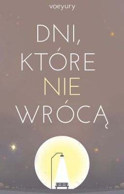 Dni, które nie wrócą