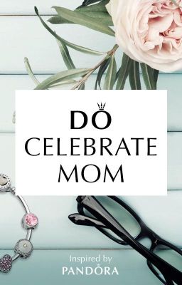 Do Celebrate Mom