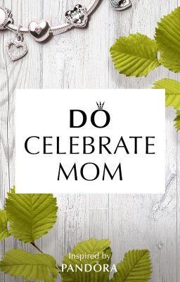 Do Celebrate Mom