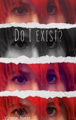 Do I exist? 