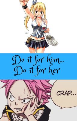 Do it for him...Do it for her...