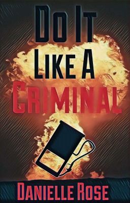 Do it Like a Criminal 