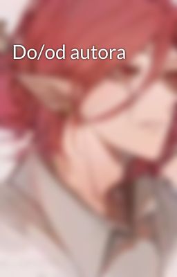 Do/od autora