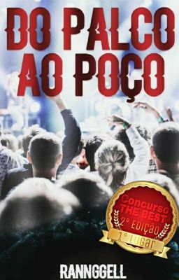 Do Palco ao Poço