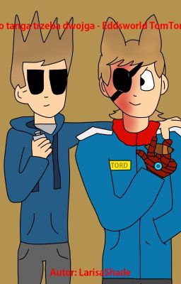 Do tanga trzeba dwojga - Eddsworld TomTord