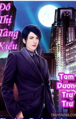 Đô thị tàng kiều - bản dịch 