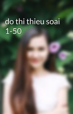 do thi thieu soai 1-50