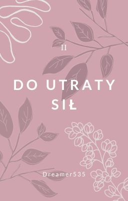 Do utraty sił |DK|