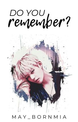 Do You Remember? » taehyung