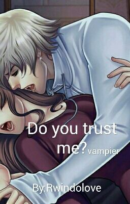 Do you trust me?