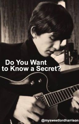 Do You Want To Know a Secret?