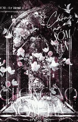 [DOAD/FakeNut] Chóng Nở Sớm Tàn