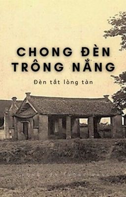 [ĐOẢN - BG] CHONG ĐÈN TRÔNG NẮNG