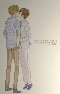 [ Đoản  ] ChanBaek -  Cùng Nhau 