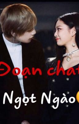 Đoạn Chat Ngọt Ngào [Taennie-BangPink]