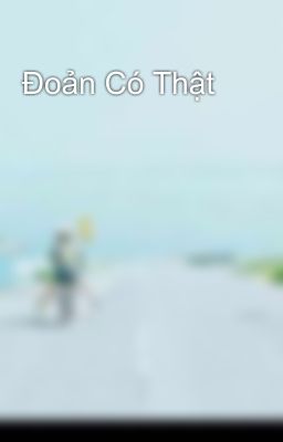 Đoản Có Thật