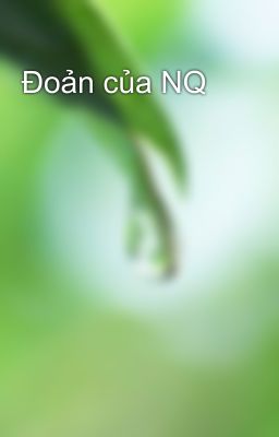 Đoản của NQ