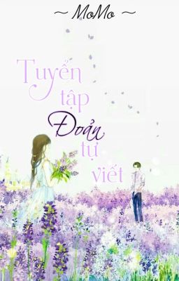 Đoản  tự viết || Momo