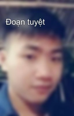 Đoạn tuyệt