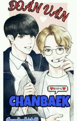 [ ĐOẢN VĂN ] CHANBAEK IS REAL 