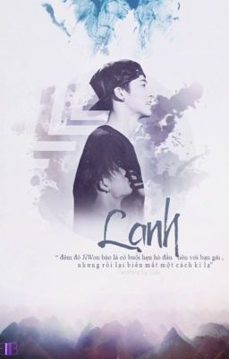 [Đoản Văn |Double B] Lạnh