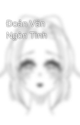 Đoản Văn Ngôn Tình