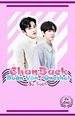 Đoản Văn -Oneshot ChanBaek