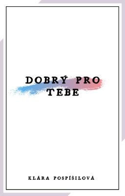 Dobrý pro tebe