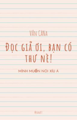 Đọc giả ơi, bạn có thư nè!