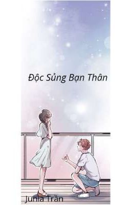 Độc Sủng Bạn Thân